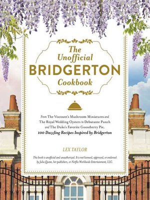 cover image of The Unofficial Bridgerton Cookbook